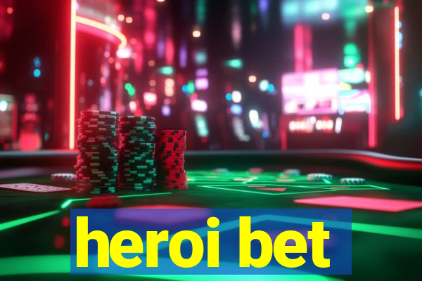 heroi bet